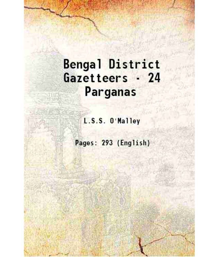 Bengal District Gazetteers - 24 Parganas 1914 Hardcover Bengal District Gazetteers - 24 Parganas 1914 Hardcover