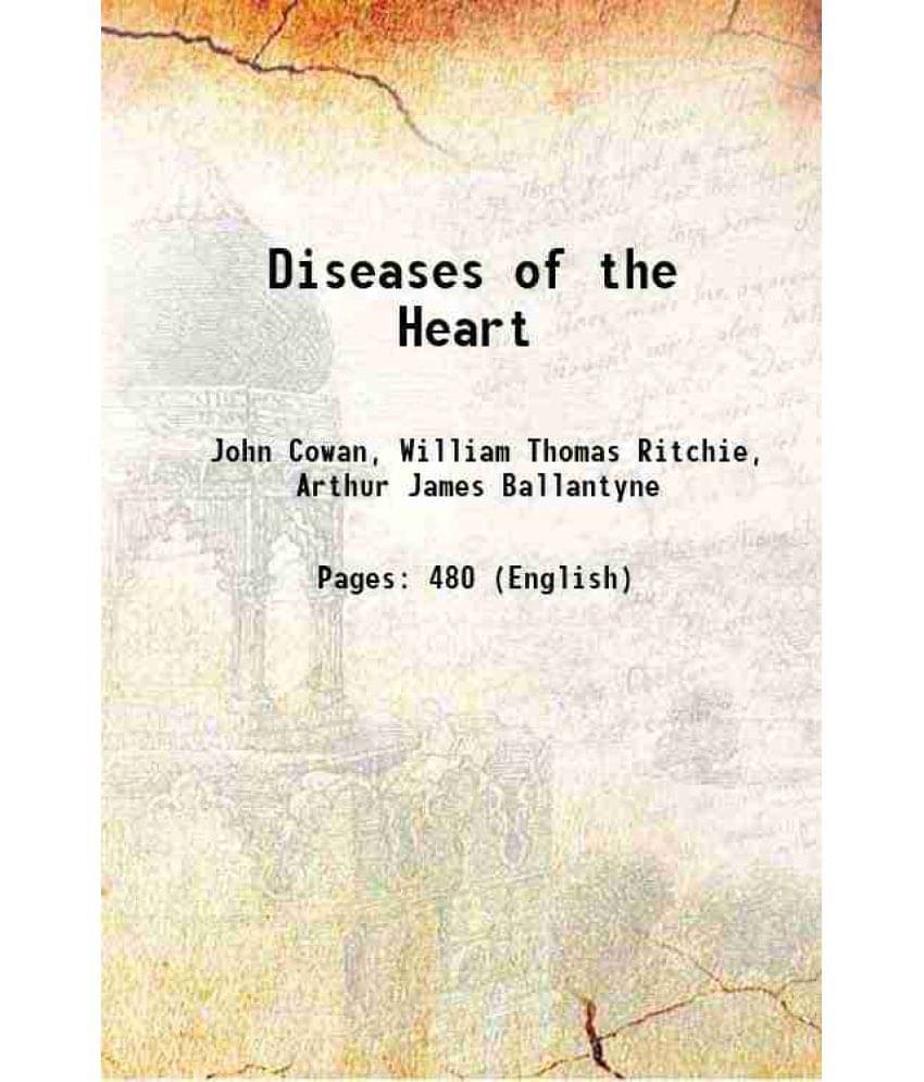 Diseases Of The Heart 1914 Hardcover Diseases Of The Heart 1914 Hardcover
