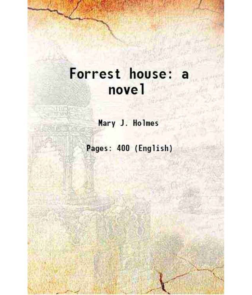     			Forrest House: A Novel 1873 Hardcover