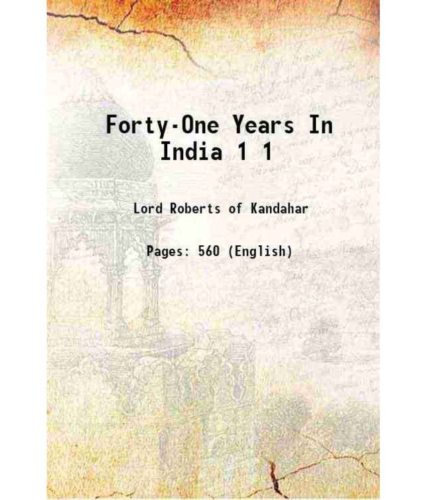 Forty-One Years In India Volume 1 1897 Hardcover Forty-One Years In India Volume 1 1897 Hardcover