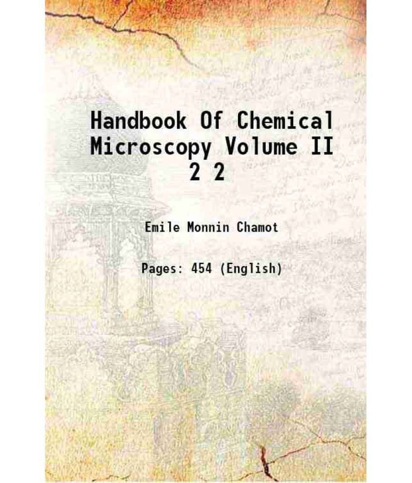     			Handbook Of Chemical Microscopy Volume Ii Volume 2 1931 Hardcover