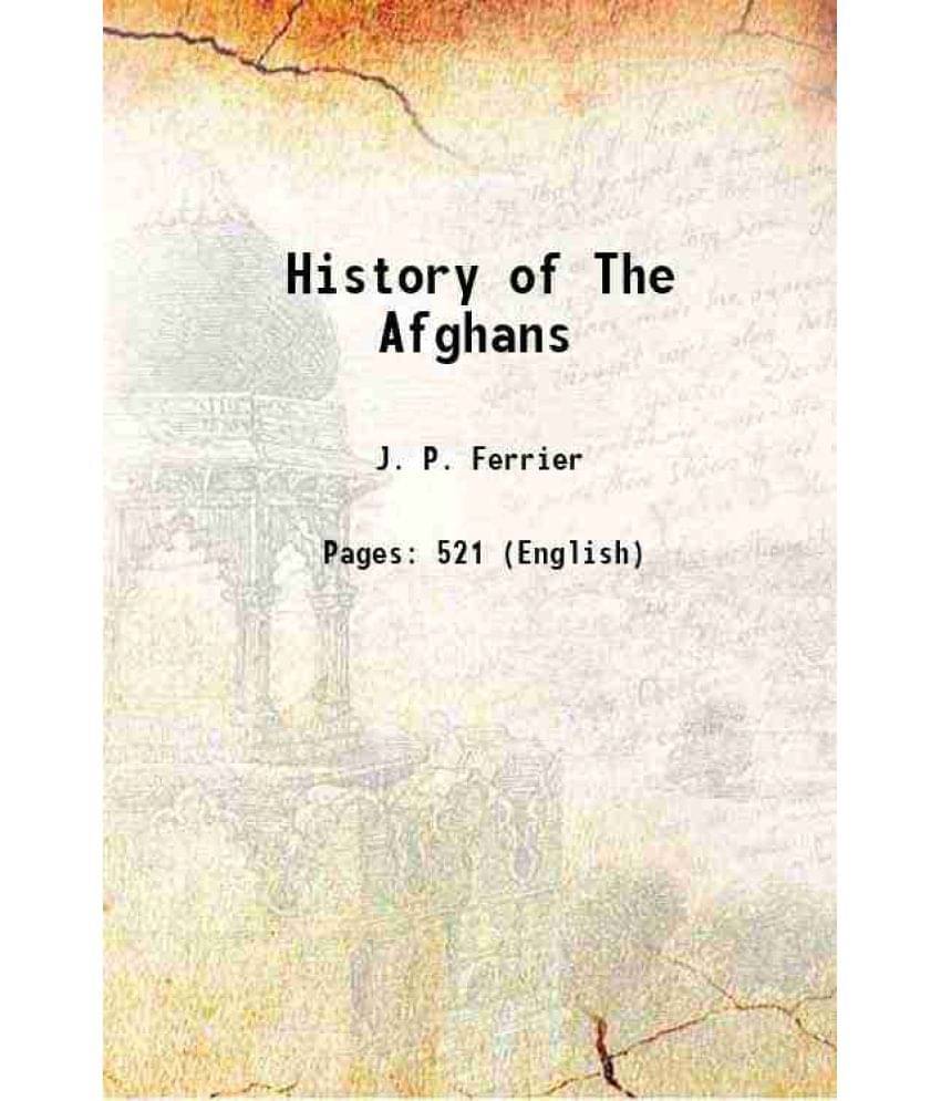 History Of The Afghans 1858 Hardcover     			History Of The Afghans 1858 Hardcover
