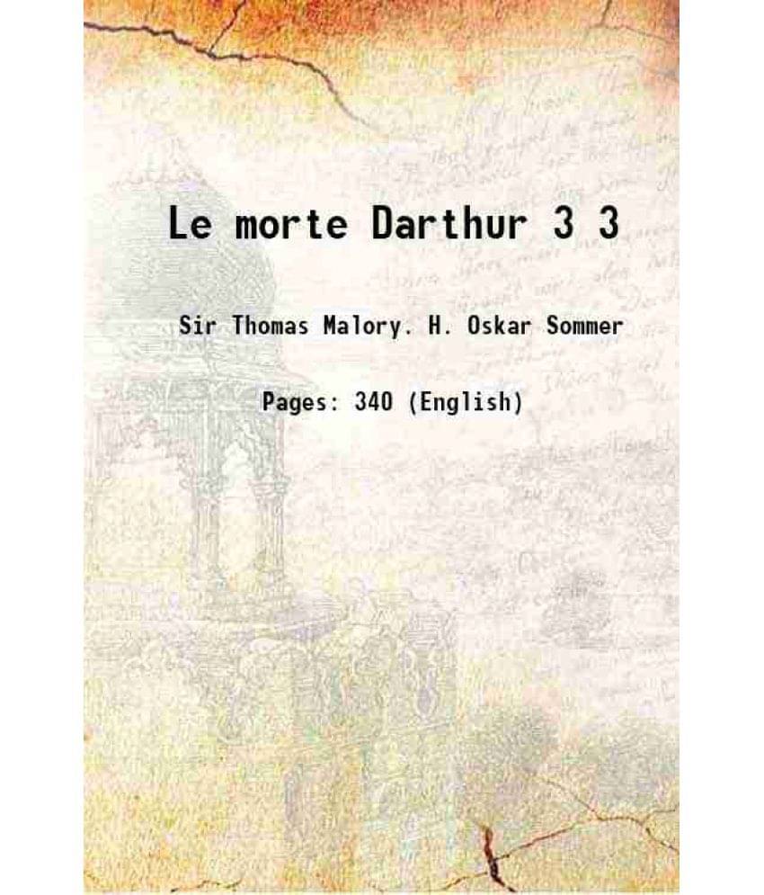     			Le Morte Darthur Volume 3 1891 Hardcover