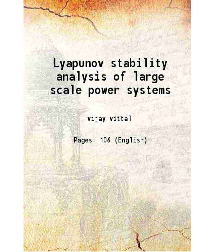     			Lyapunov Stability Analysis Of Large Scale Power Systems Hardcover