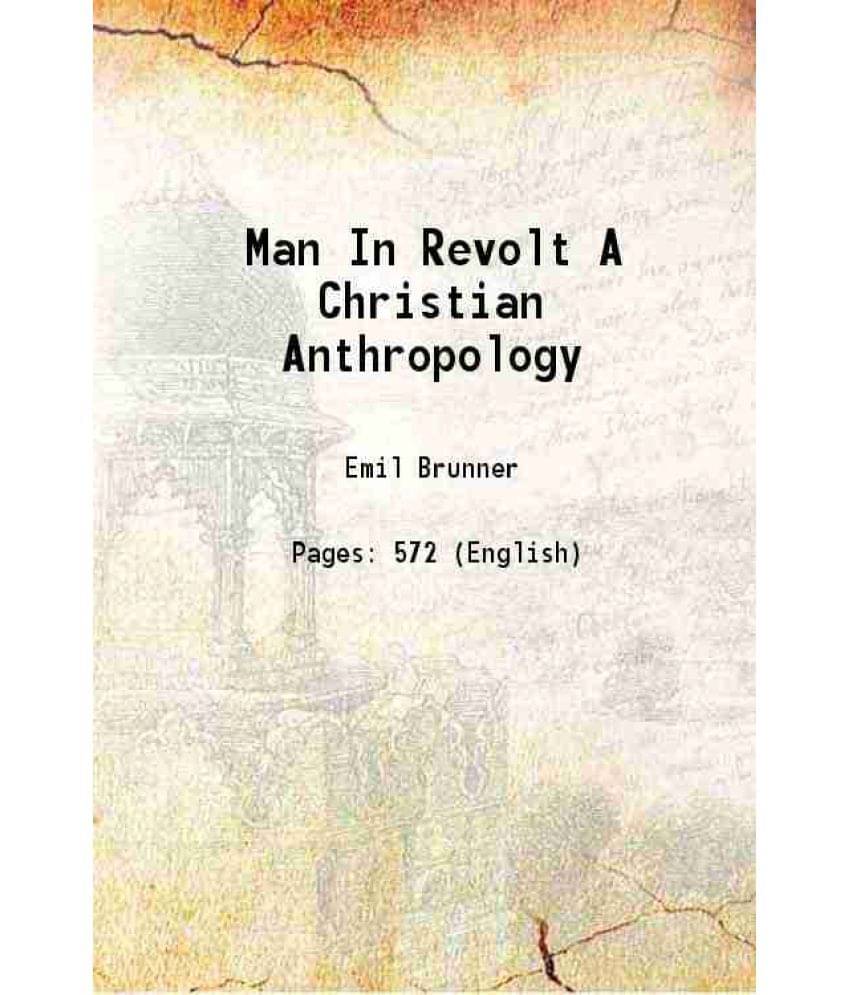 Man In Revolt A Christian Anthropology 1947 Hardcover Man In Revolt A Christian Anthropology 1947 Hardcover