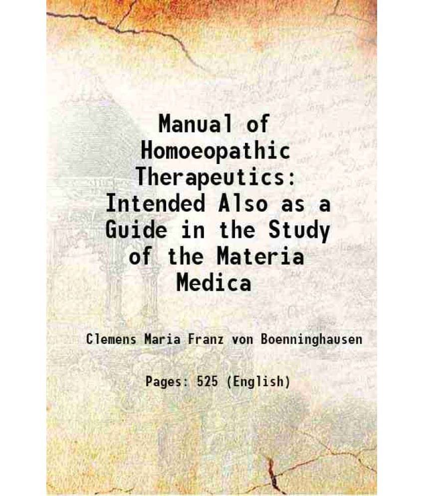 Manual Of Homoeopathic Therapeutics: Intended Also As A Guide In The Study Of The Materia Medica 1847 Hardcover Manual Of Homoeopathic Therapeutics: Intended Also As A Guide In The Study Of The Materia Medica 1847 Hardcover