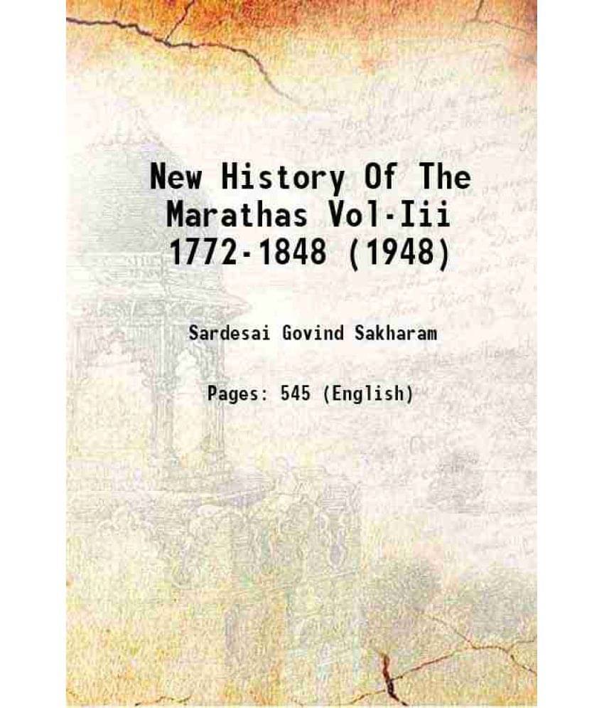 New History Of The Marathas Vol-Iii 1772-1848 (1948) 1948 Hardcover New History Of The Marathas Vol-Iii 1772-1848 (1948) 1948 Hardcover
