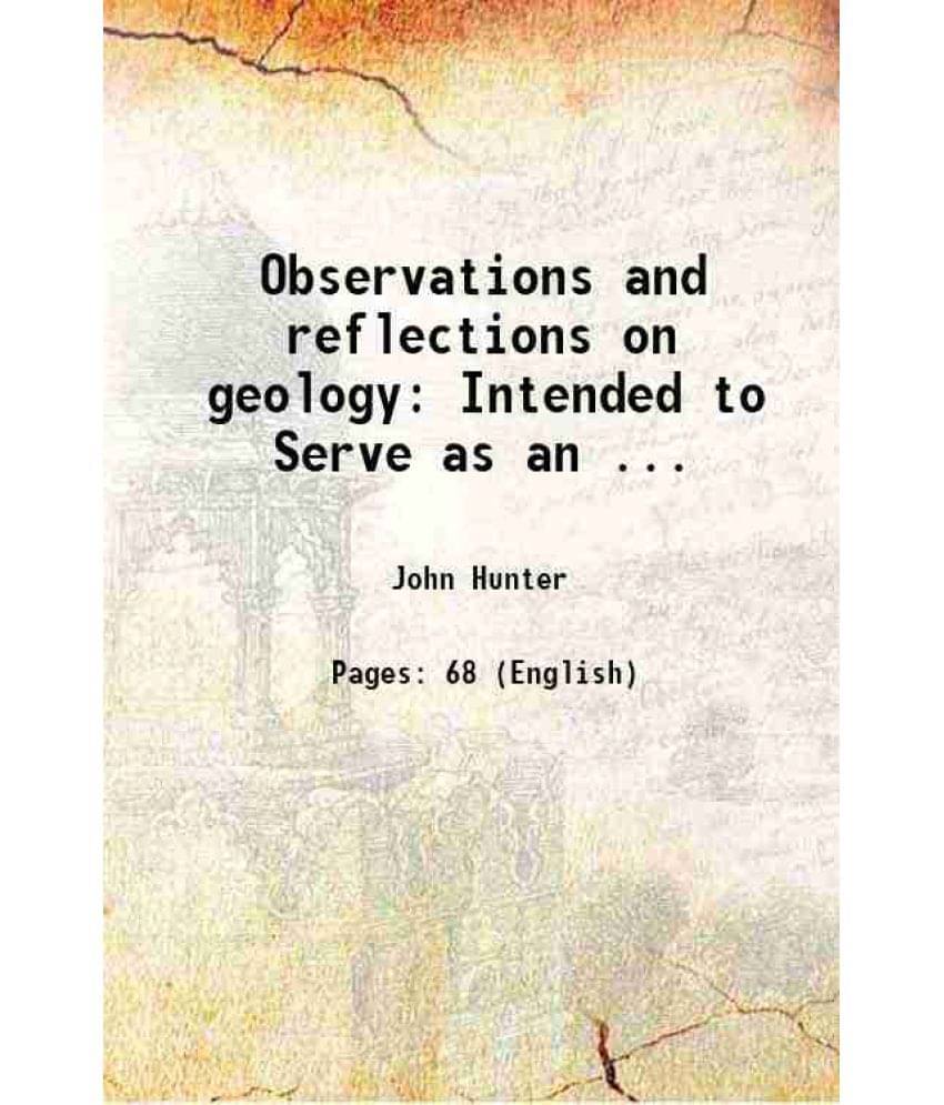 Observations And Reflections On Geology Intended To Serve As An ... 1859 Hardcover Observations And Reflections On Geology Intended To Serve As An ... 1859 Hardcover