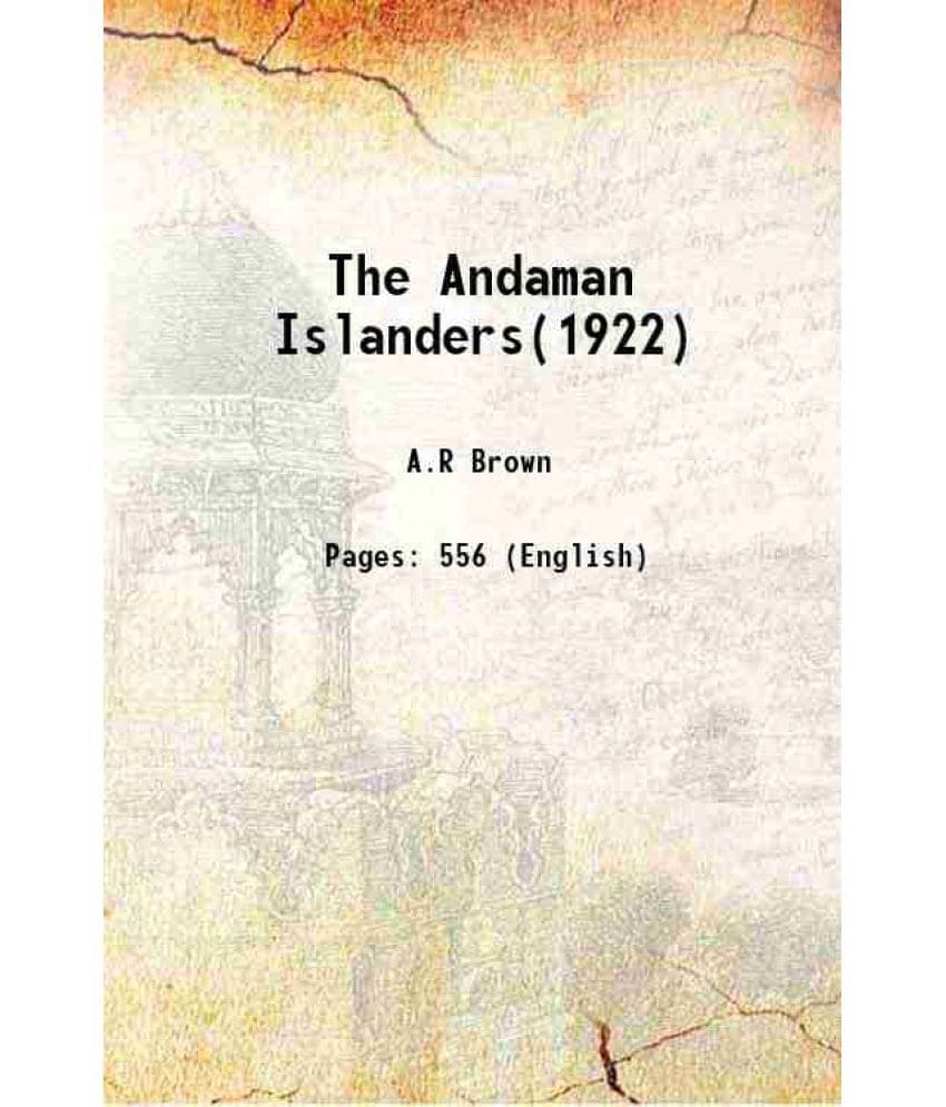 The Andaman Islanders(1922) 1922 Hardcover The Andaman Islanders(1922) 1922 Hardcover