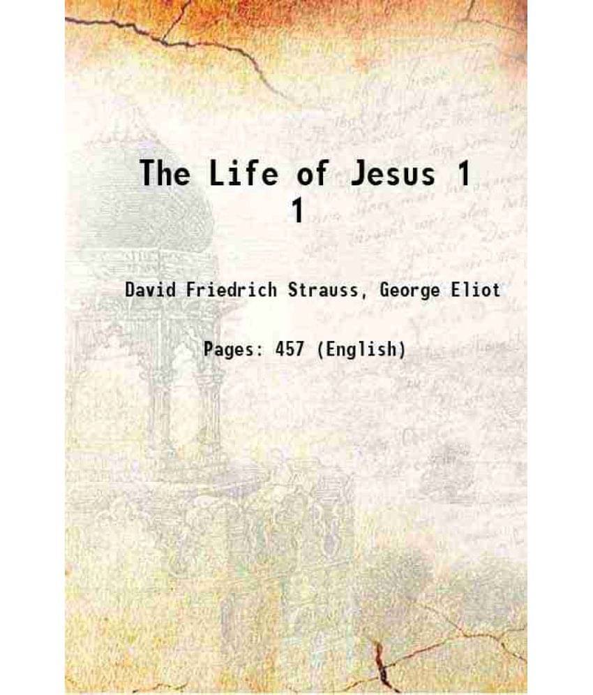 The Life Of Jesus Volume 1 1856 Hardcover The Life Of Jesus Volume 1 1856 Hardcover