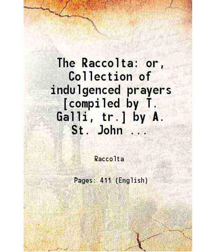     			The Raccolta Or Collection Of Indulgenced Prayers 1857 Hardcover