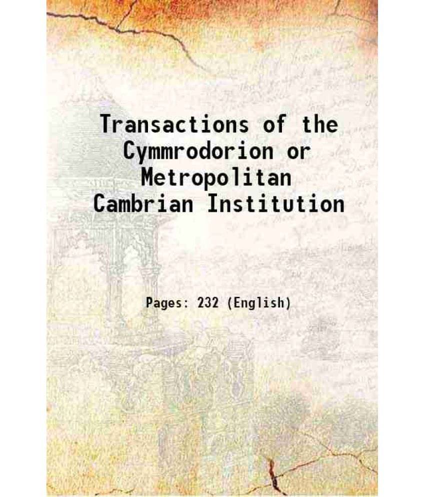 Transactions Of The Cymmrodorion Or Metropolitan Cambrian Institution 1822 Hardcover     			Transactions Of The Cymmrodorion Or Metropolitan Cambrian Institution 1822 Hardcover