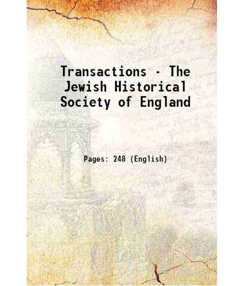 Transactions - The Jewish Historical Society Of England 1894 Hardcover Transactions - The Jewish Historical Society Of England 1894 Hardcover