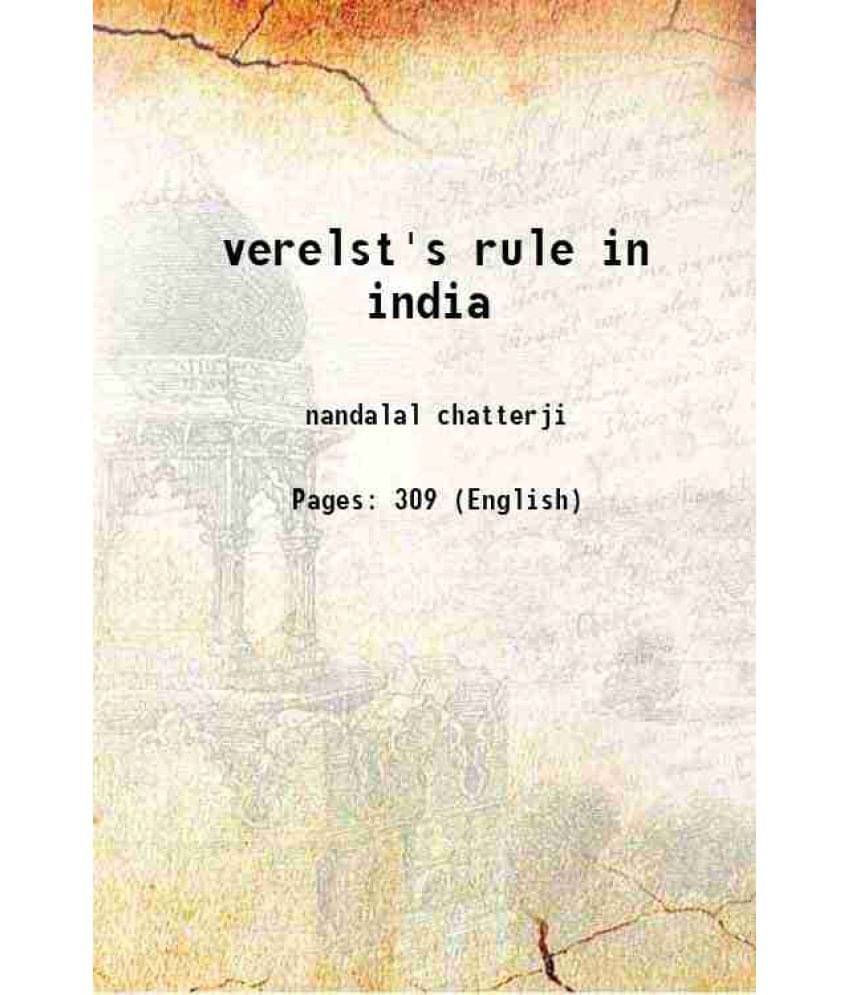Verelst'S Rule In India 1939 Hardcover Verelst'S Rule In India 1939 Hardcover