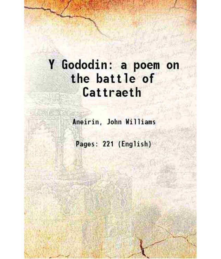     			Y Gododin A Poem On The Battle Of Cattraeth 1852 Hardcover
