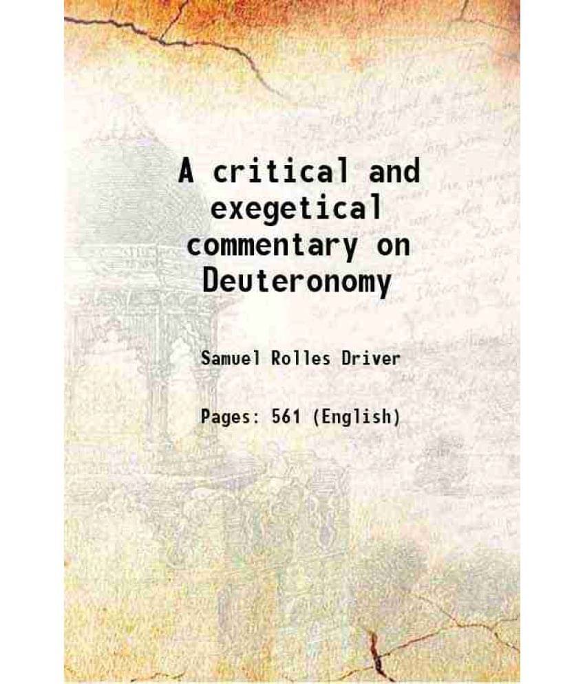 A Critical And Exegetical Commentary On Deuteronomy 1916 Hardcover A Critical And Exegetical Commentary On Deuteronomy 1916 Hardcover