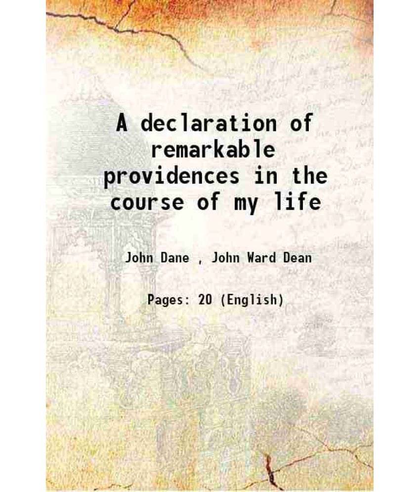 A Declaration Of Remarkable Providences In The Course Of My Life 1854 Hardcover A Declaration Of Remarkable Providences In The Course Of My Life 1854 Hardcover