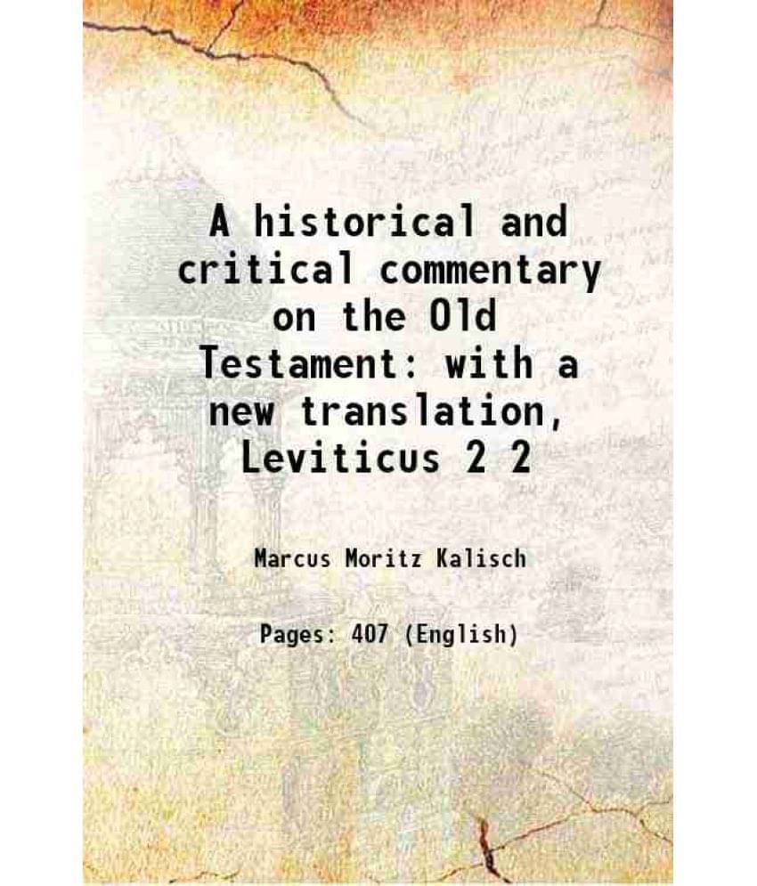 A Historical And Critical Commentary On The Old Testament With A New Translation, Leviticus Volume 2 1872 Hardcover A Historical And Critical Commentary On The Old Testament With A New Translation, Leviticus Volume 2 1872 Hardcover