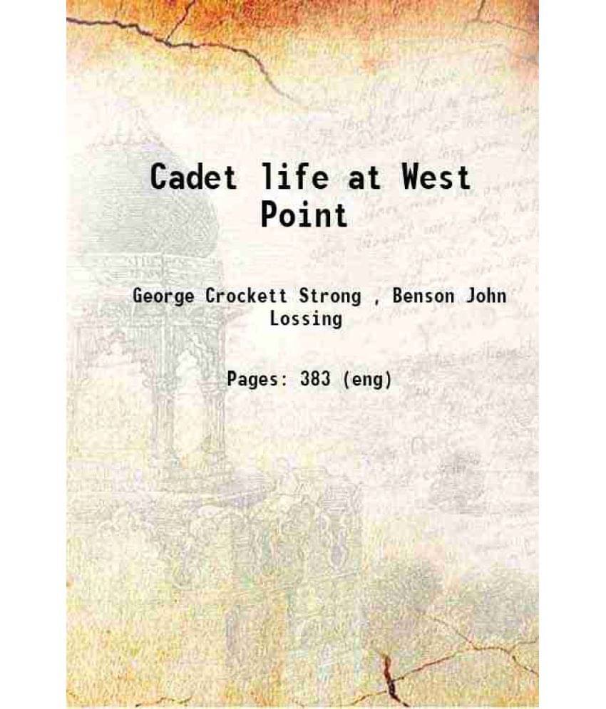 Cadet Life At West Point 1862 Hardcover Cadet Life At West Point 1862 Hardcover