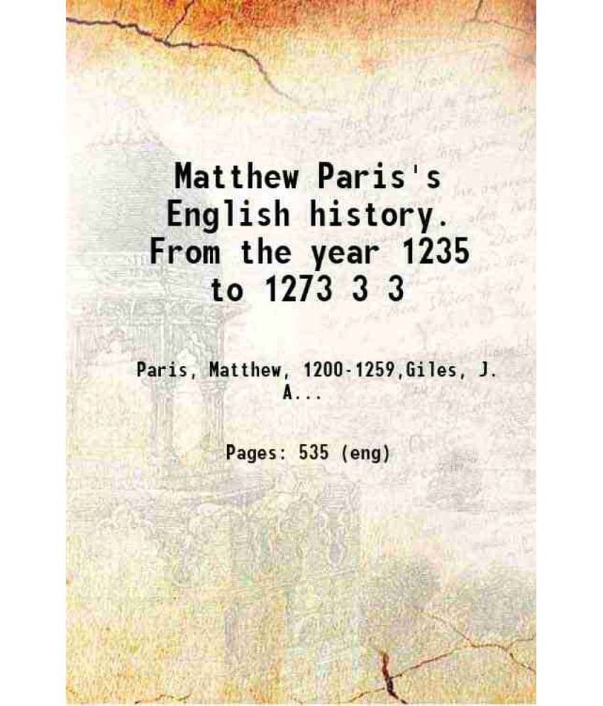     			Matthew Paris'S English History. From The Year 1235 To 1273 Volume 3 1854 Hardcover