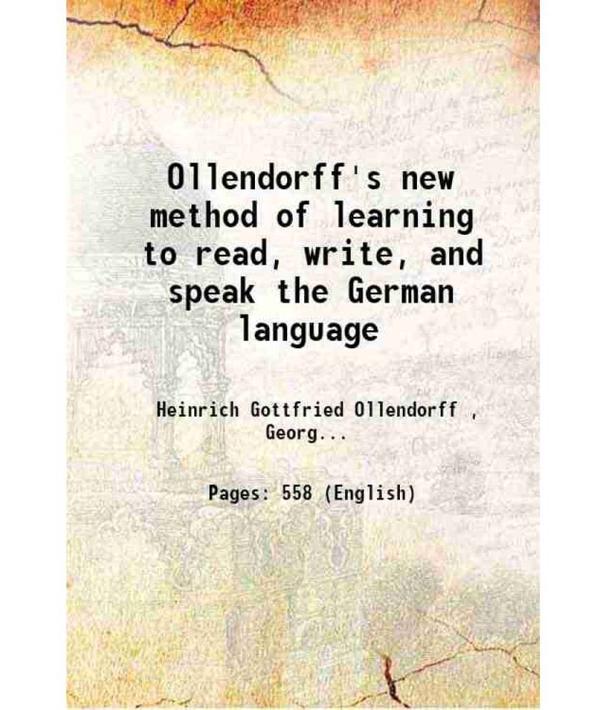 Ollendorff'S New Method Of Learning To Read, Write, And Speak The German Language 1846 Hardcover Ollendorff'S New Method Of Learning To Read, Write, And Speak The German Language 1846 Hardcover