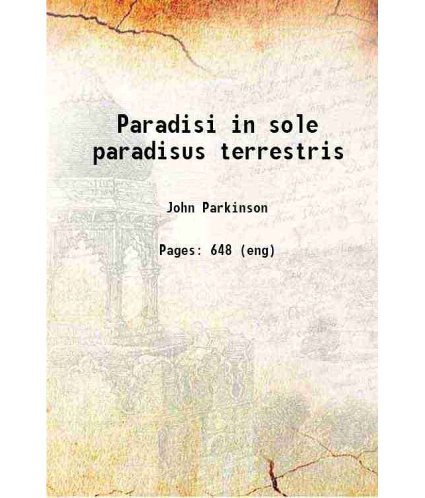     			Paradisi In Sole Paradisus Terrestris 1656 Hardcover