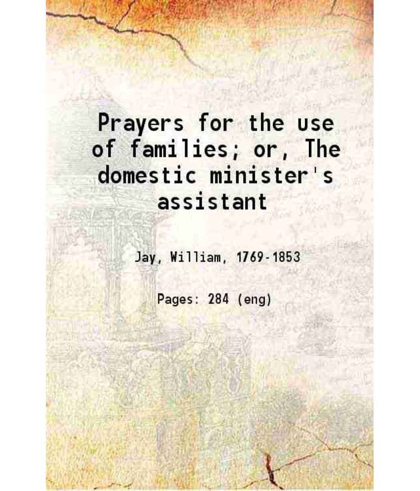 Prayers For The Use Of Families Or, The Domestic Minister'S Assistant 1866 Hardcover Prayers For The Use Of Families Or, The Domestic Minister'S Assistant 1866 Hardcover