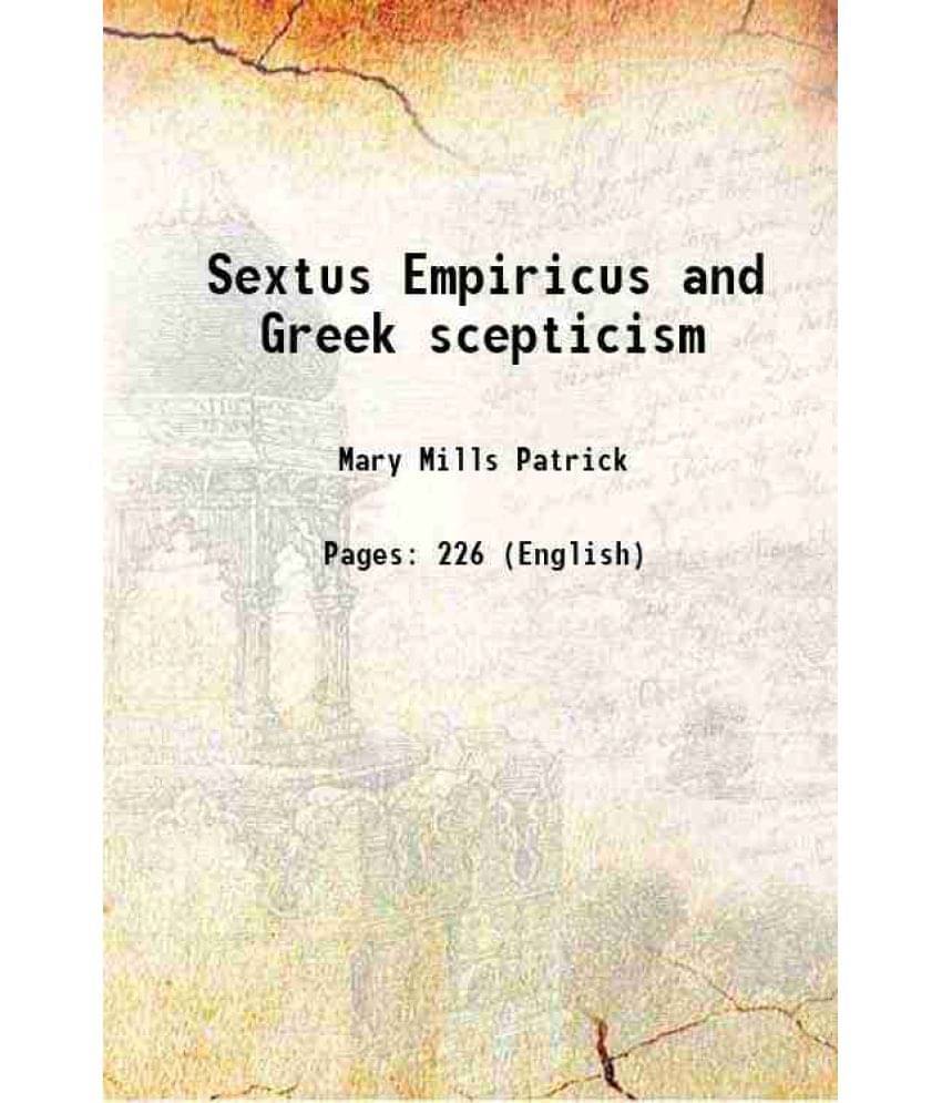 Sextus Empiricus And Greek Scepticism 1899 Hardcover Sextus Empiricus And Greek Scepticism 1899 Hardcover