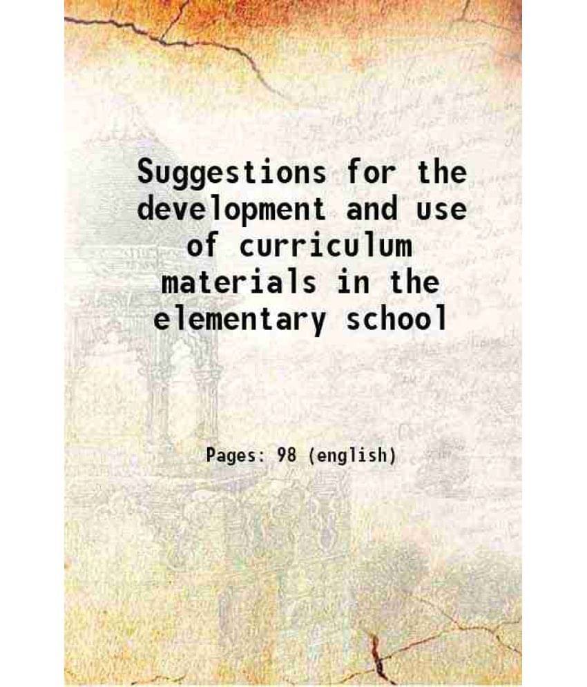 Suggestions For The Development And Use Of Curriculum Materials In The Elementary School Hardcover Suggestions For The Development And Use Of Curriculum Materials In The Elementary School Hardcover