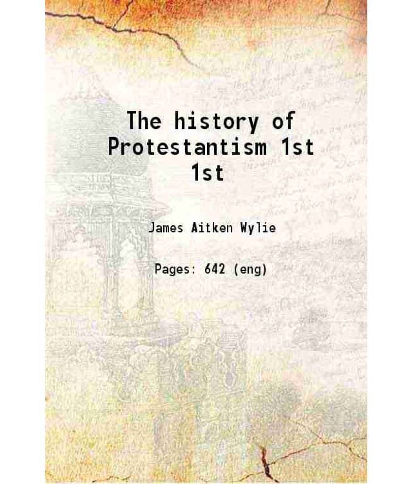 The History Of Protestantism Volume 1St 1870 Hardcover The History Of Protestantism Volume 1St 1870 Hardcover