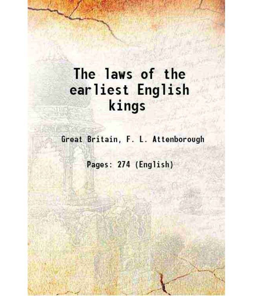 The Laws Of The Earliest English Kings 1922 Hardcover The Laws Of The Earliest English Kings 1922 Hardcover