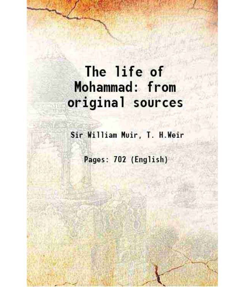 The Life Of Mohammad From Original Sources 1923 Hardcover The Life Of Mohammad From Original Sources 1923 Hardcover