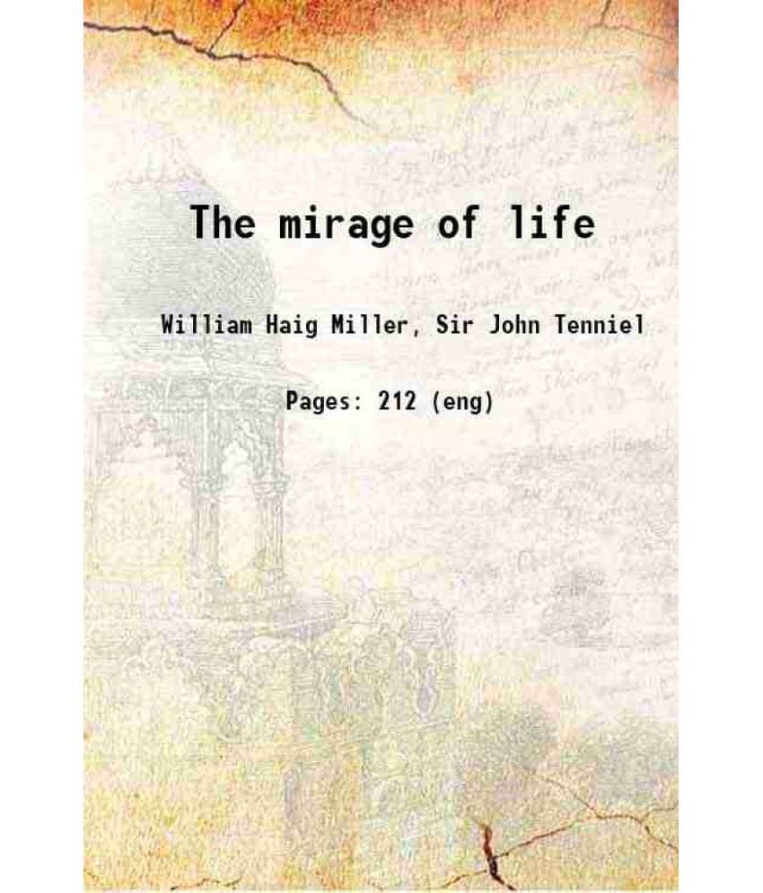The Mirage Of Life 1869 Hardcover The Mirage Of Life 1869 Hardcover
