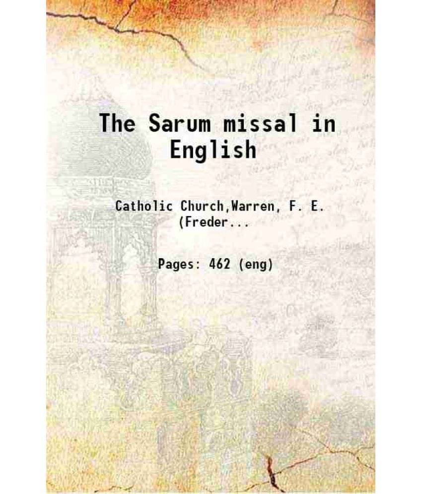 The Sarum Missal In English Volume 3 Part 1 1911 Hardcover The Sarum Missal In English Volume 3 Part 1 1911 Hardcover