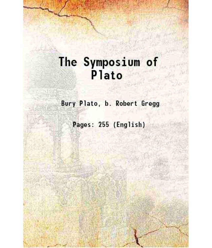 The Symposium Of Plato 1909 Hardcover The Symposium Of Plato 1909 Hardcover