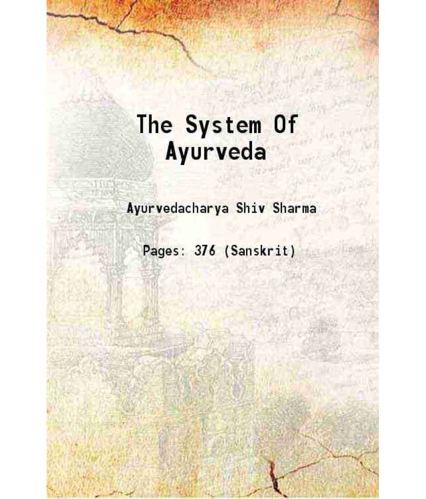 The System Of Ayurveda 1929 Hardcover The System Of Ayurveda 1929 Hardcover