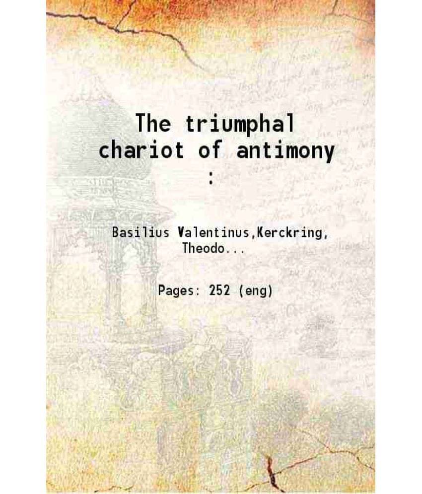     			The Triumphal Chariot Of Antimony : 1893 Hardcover