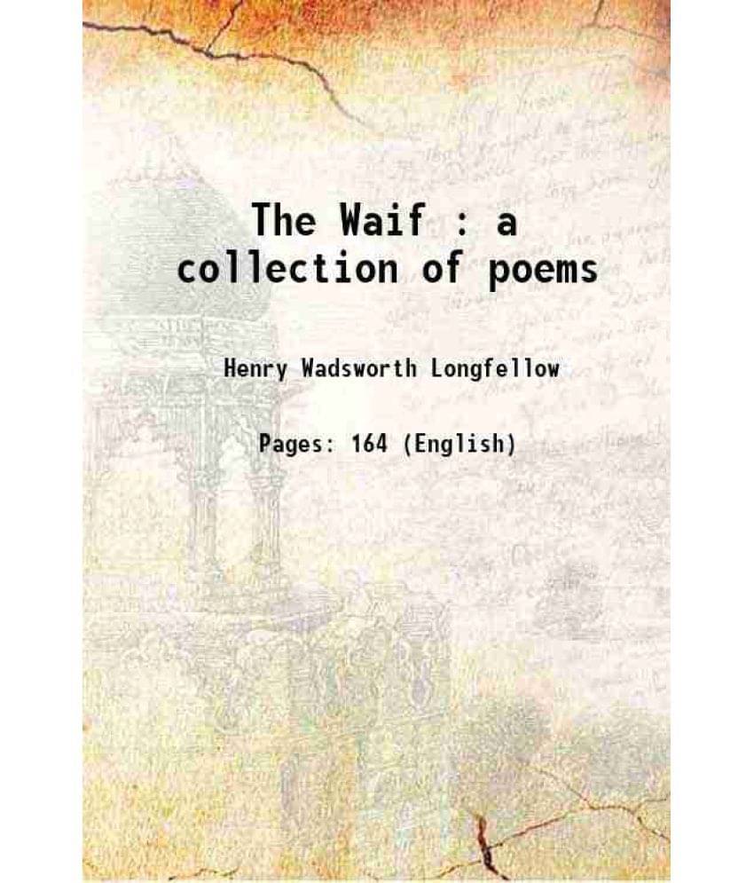 The Waif : A Collection Of Poems 1846 Hardcover The Waif : A Collection Of Poems 1846 Hardcover