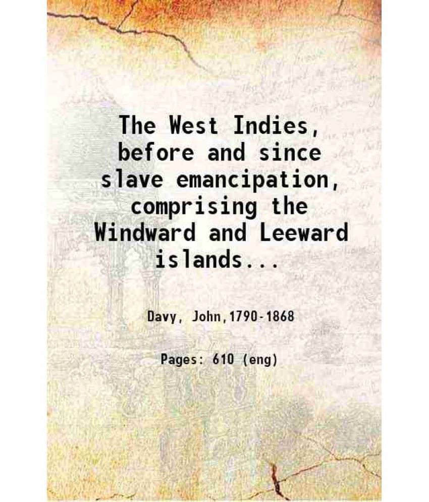     			The West Indies, Before And Since Slave Emancipation 1854 Hardcover