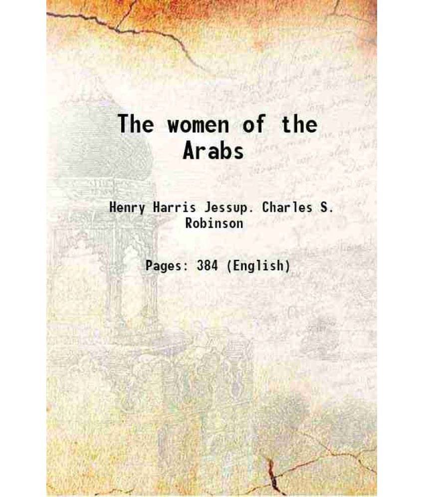 The Women Of The Arabs 1873 Hardcover The Women Of The Arabs 1873 Hardcover