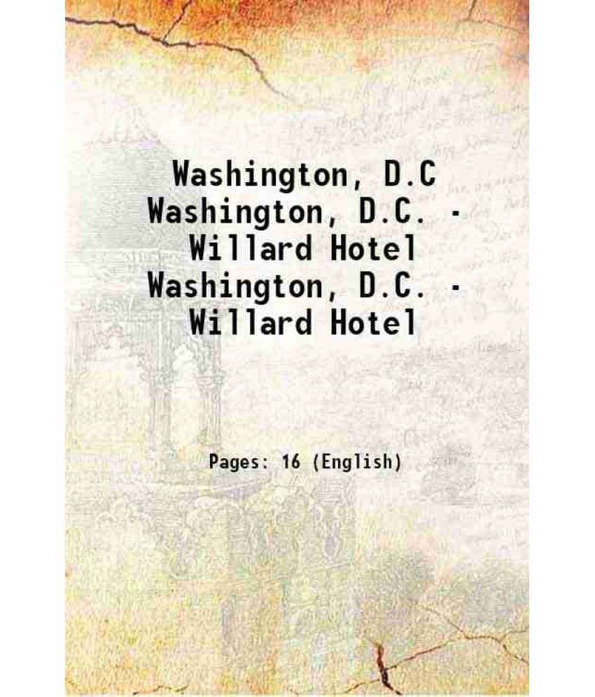 Washington, D.C Volume Washington, D.C. - Willard Hotel 1949 Hardcover Washington, D.C Volume Washington, D.C. - Willard Hotel 1949 Hardcover