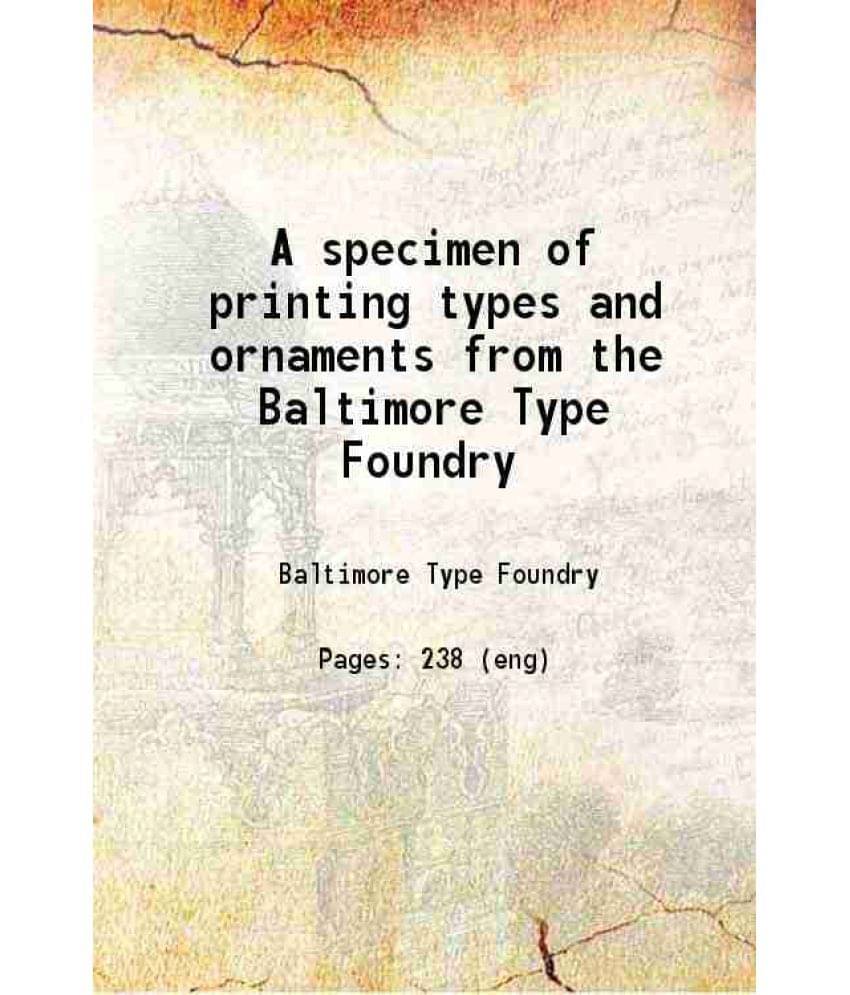     			A Specimen Of Printing Types And Ornaments From The Baltimore Type Foundry 1832 Hardcover
