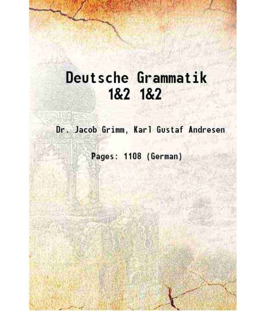 Deutsche Grammatik Volume 1&2 1822 Hardcover Deutsche Grammatik Volume 1&2 1822 Hardcover