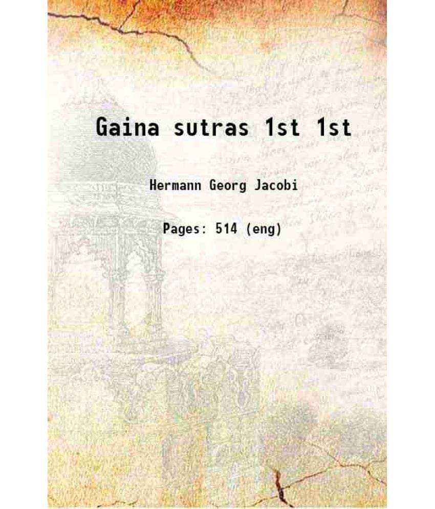 Gaina Sutras Volume 1St 1884 Hardcover Gaina Sutras Volume 1St 1884 Hardcover