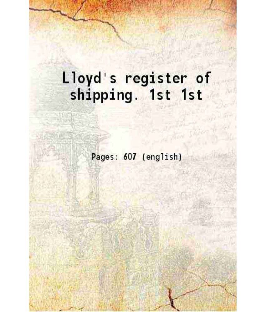 Lloyd'S Register Of Shipping. Volume 1St 1902 Hardcover Lloyd'S Register Of Shipping. Volume 1St 1902 Hardcover