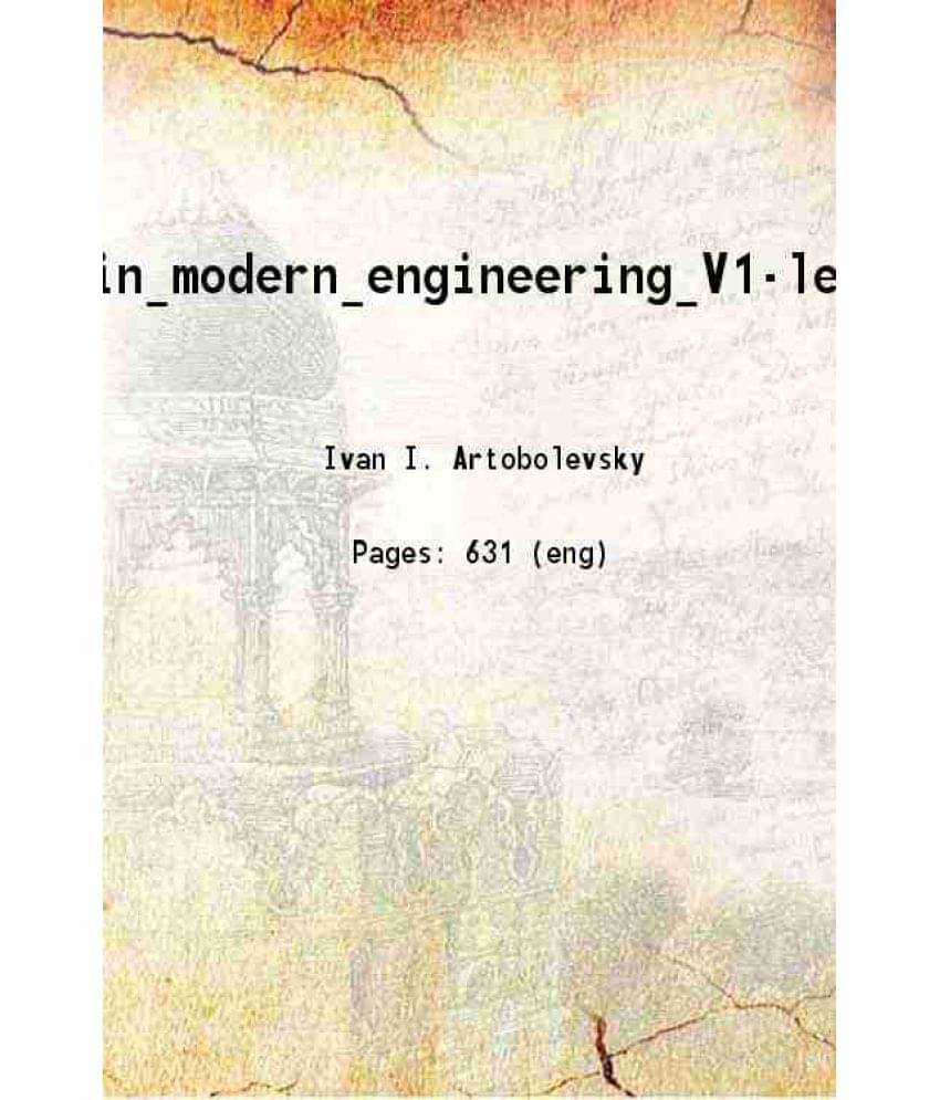 Mechanism In Modern Engineering Design Volume 1 1975 Hardcover Mechanism In Modern Engineering Design Volume 1 1975 Hardcover