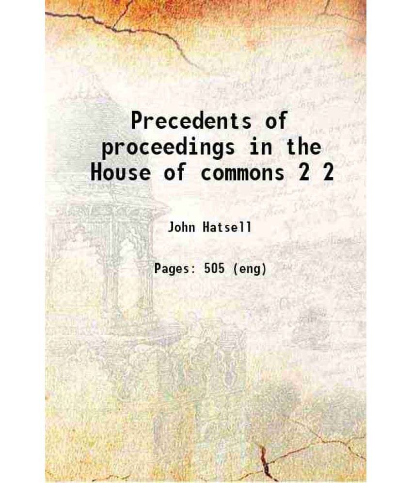     			Precedents Of Proceedings In The House Of Commons Volume 2 1818 Hardcover