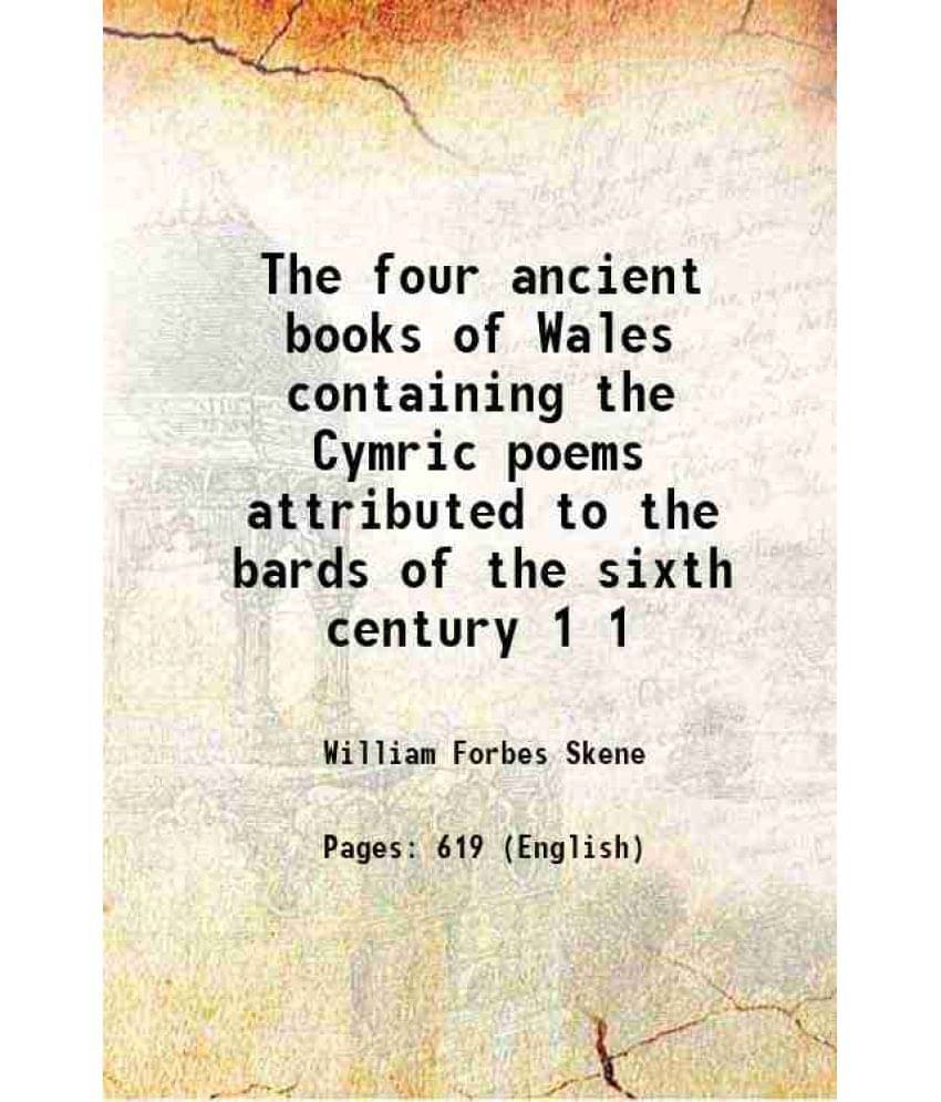 The Four Ancient Books Of Wales Containing The Cymric Poems Attributed To The Bards Of The Sixth Century Volume 1 1868 Hardc-.. The Four Ancient Books Of Wales Containing The Cymric Poems Attributed To The Bards Of The Sixth Century Volume 1 1868 Hardc-..