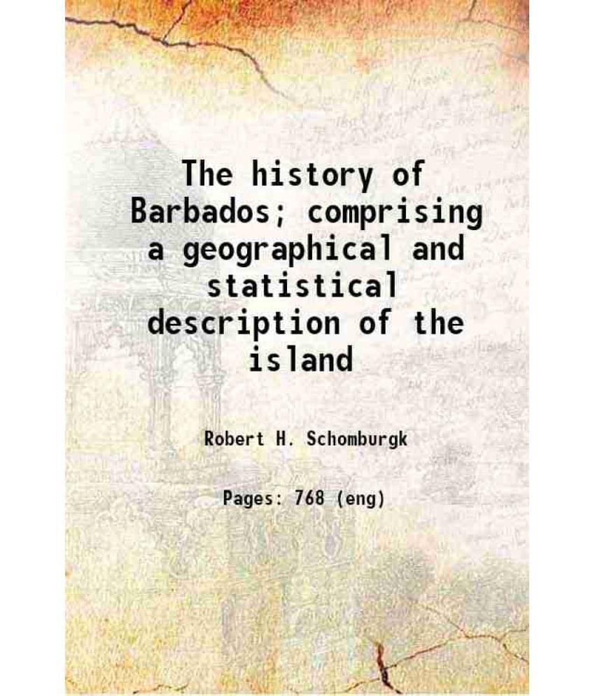     			The History Of Barbados Comprising A Geographical And Statistical Description Of The Island 1848 Hardcover