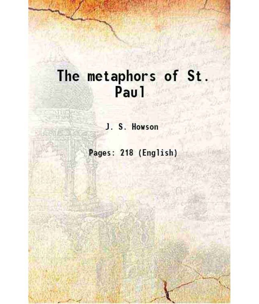 The Metaphors Of St. Paul 1869 Hardcover     			The Metaphors Of St. Paul 1869 Hardcover